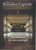 Région de Bruxelles-Capitale : Monuments et Sites protégés 1998-2003